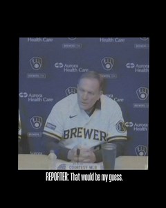 “I think it’s gonna be hard-nosed, aggressive baseball…that would be my guess.” | Milwaukee Brewers