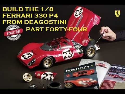 Building the 1:8 Ferrari 330 P4 from DeAgostini. Part 44. Pack 60.