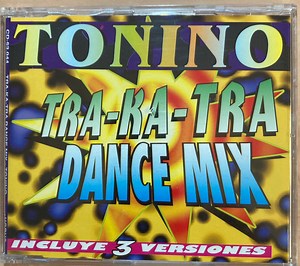 Tonino - Tra-Ka-Tra Dance Mix