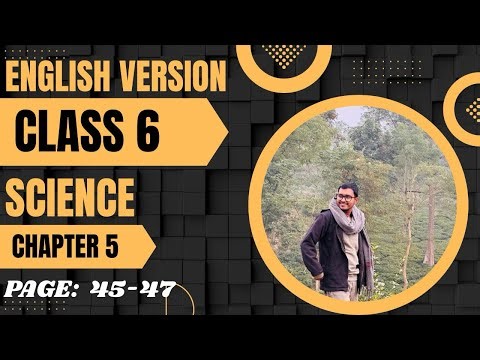 CLASS 6 SCIENCE CHAPTER 5 ENGLISH VERSION; FULL VIDEO LINK ⬇️ in description.