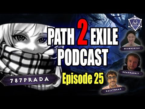 Omen of Light Farming... Feature or Bug? w/@787 - The Path 2 Exile Podcast Ep. 25