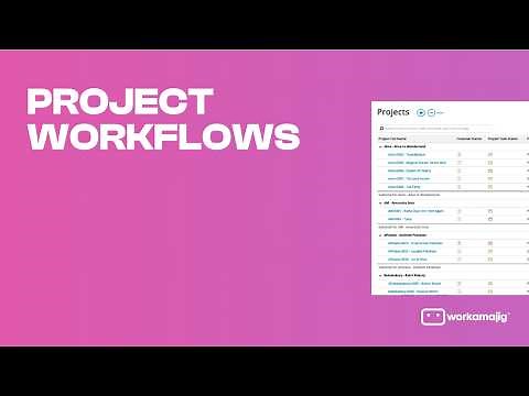 Workamajig Tutorial on Project Workflows