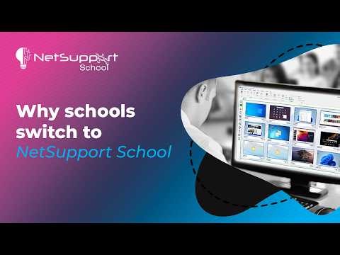 Why schools switch to NetSupport School