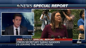30K views · 674 reactions | ABC NEWS SPECIAL REPORT: White House press secretary Sarah Sanders is leaving the White House, Pres. Trump announces. David Muir, Jonathan Karl and Cecilia Vega report: abcn.ws/2RfSjWU | ABC News | Facebook
