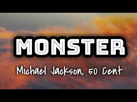 Michael Jackson, 50 Cent - Monster (Lyrics Video) 🎤