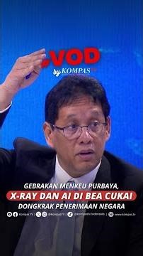 GEBRAKAN MENKEU PURBAYA, X-RAY DAN AI DI BEA CUKAI DONGKRAK PENERIMAAN NEGARA #short