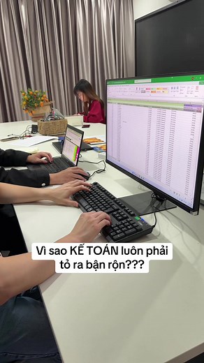 Vì sao KẾ TOÁN luôn phải tỏ ra bận rộn?