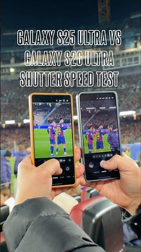 Samsung Galaxy S26 Ultra vs Galaxy S25 Ultra Camera Shutter Speed