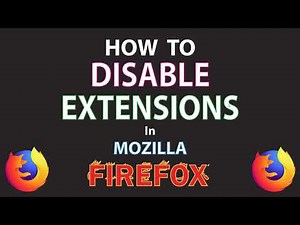 Mozilla Firefox: How To Disable Extensions In The Firefox Web Browser | PC | 👍