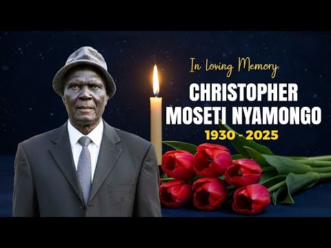 CELEBRATING THE LIFE OF THE LATE CHRISTOPHER MOSETI NYAMONGO