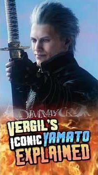 Vergil’s Yamato Sword Explained #Yamato #Vergil