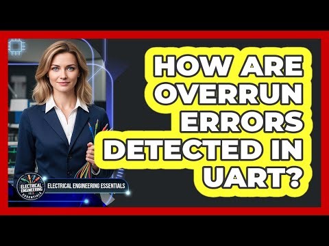 How Are Overrun Errors Detected in UART?