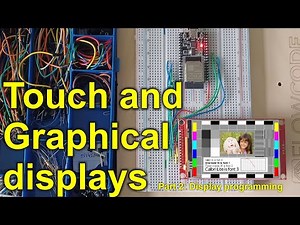 Touch screen and graphical displays part 2 - programming graphical displays for ESP32