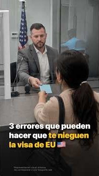 3 errores que pueden hacer que te nieguen la visa de EU 🇺🇸