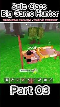 Part 03 Solo Class Big Game Hunter 99 malam dihutan #roblox #99nightintheforest