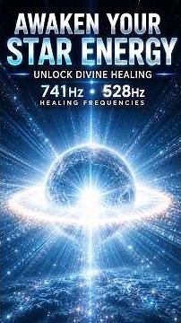 ✨ IF THIS FOUND YOU... Your Star Energy Is Awakening 🌟 741Hz • 528Hz Healing Frequencies