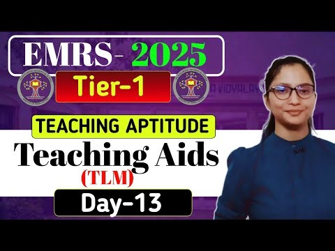 EMRS Vacancy 2025 | EMRS Teaching Aptitude : Teaching Aids (TLM) | EMRS Tier-1 Teaching Aptitude |