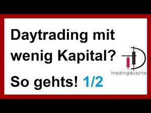 Day trading with small starting capital – here's how it works 1/2 (German)