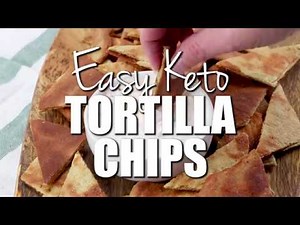 Easy Keto Tortilla Chips Recipe