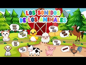 Canción infantil: Los sonidos de los animales - Spanish children's song: The sounds of the animals