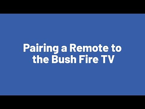 Pairing a Remote to the Bush Fire TV