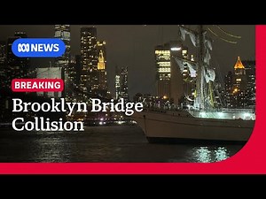 Mexican navy ship crashes into Brooklyn Bridge in New York | ABC NEWS