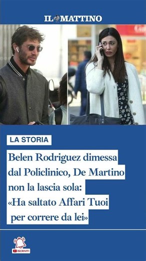 Belen Rodriguez dimessa dal Policlinico, Stefano De Martino non la lascia sola