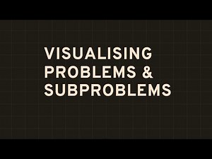 CP-3.001 - Visualising Problems and Subproblems