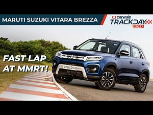 Maruti Suzuki Vitara Brezza 2021 MMRT Lap Time and Analysis | CarWale Track Day 2021