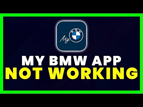 My BMW App Not Working: How to Fix My BMW App Not Working