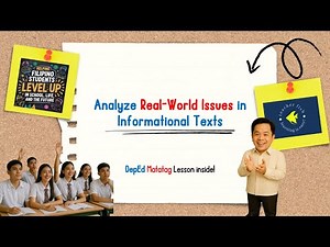 Grade 8 ENGLISH 2nd Quarter - ANALYZE REAL-WORLD ISSUES in INFORMATIONAL TEXT (Matatag Curriculum)