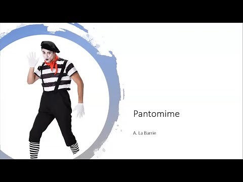 Pantomime - Definition and qualities - Anderson La Barrie