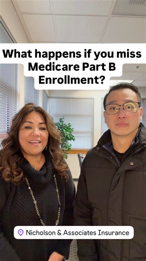 What happens if you miss Medicare Part B Enrollment | Nicholson & Associates Insurance