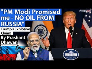 PM Modi Promised me "NO OIL FROM RUSSIA" | Trump's Explosive Claim!! By Prashant Dhawan | Career247