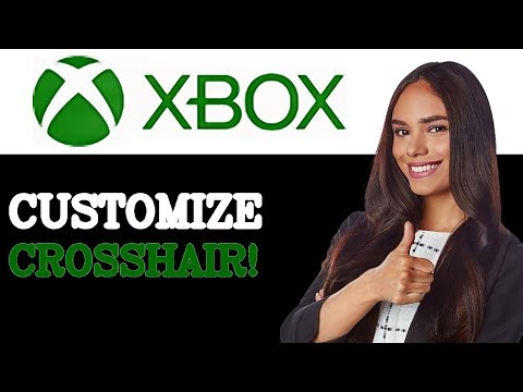 How To Get A Custom Crosshair On Xbox (2025)