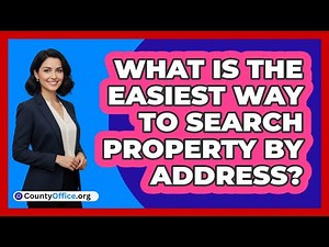 What Is The Easiest Way To Search Property By Address?