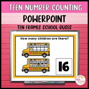 Teen Number PowerPoint Counting Ten Frames Buses