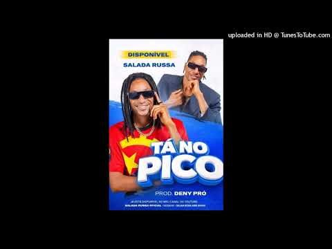 Tá No Pico - Salada Russa (Prod. Neny Pró Solta)
