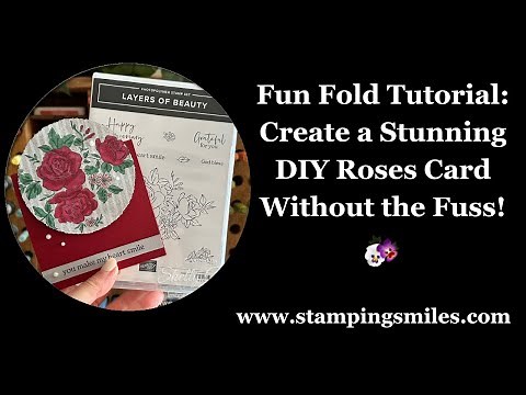 Fun Fold Tutorial: Create a Stunning DIY Roses Card Without the Fuss!