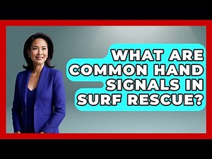 What Are Common Hand Signals In Surf Rescue? - Action Sports Arena