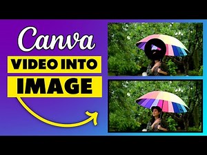 How to Turn a Video Into an Image in Canva