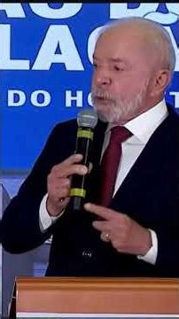 Lula says that people who have never used the SUS (Brazilian public healthcare system) have turne...