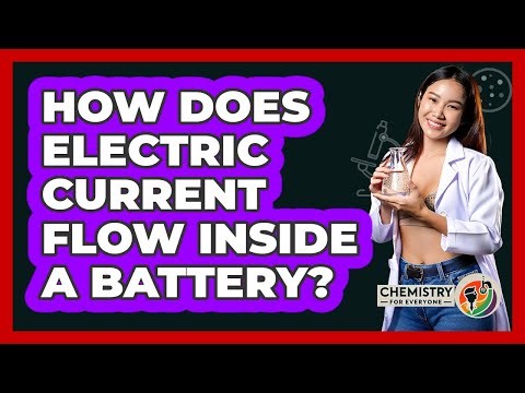 How Does Electric Current Flow Inside A Battery? - Chemistry For Everyone