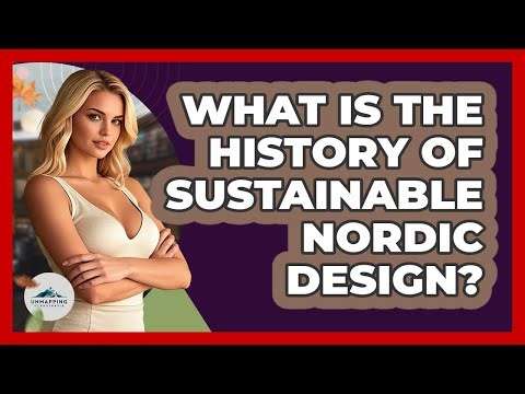 What Is The History Of Sustainable Nordic Design? - Unmapping Scandinavia