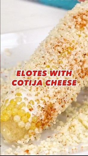 Elotes with Cotija Cheese