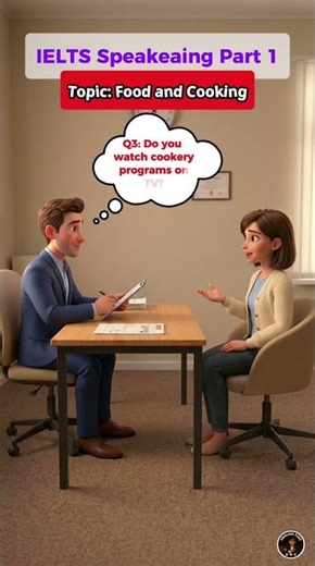 IELTS Speaking Part 1: Food and Cooking (Band 7.0+ Sample)