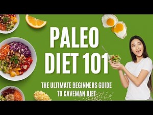 Paleo Diet 101: The Ultimate Resource for Better Health