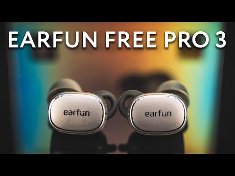Earfun Free Pro 3 Review | Third Time's The Charm