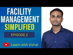 Episode 2 | Understanding Facility Management | FM Simplified for Beginners | IFM |
