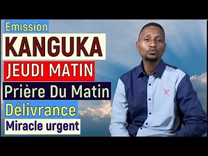 KANGUKA THURSDAY 06/26/2025 by CHRIS NDIKUMANA - KANGUKA IN FRENCH - Today's Prayer